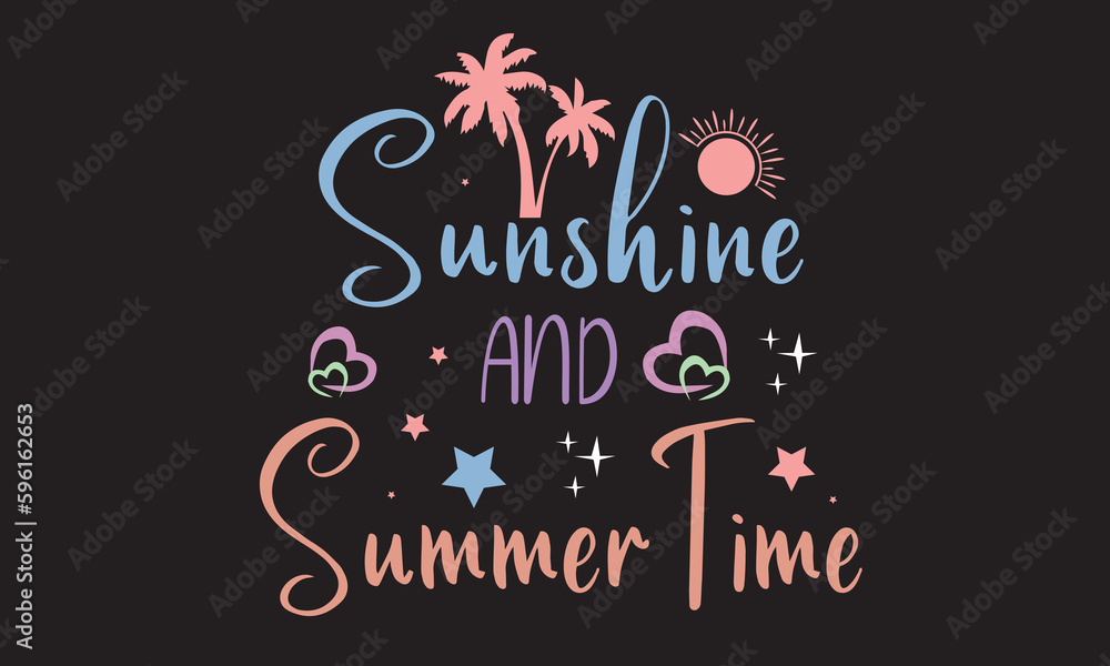 Sunshine And Summer Time Svg T-Shirt Design