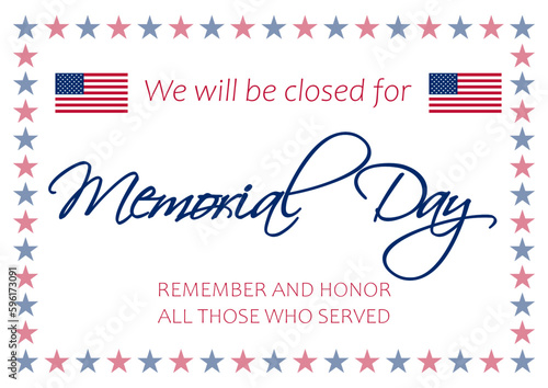 "We will be closed for Memorial Day", Memorial Day Closure,  Patriotic Vector Illustration with Text