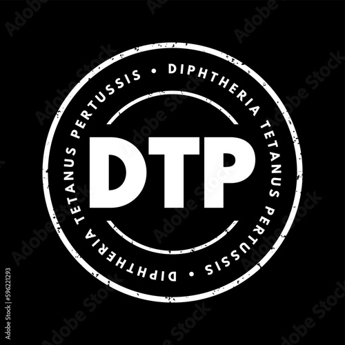 DTP Diphtheria Tetanus Pertussis - bacterial diseases that can be safely prevented with vaccines, acronym text concept stamp