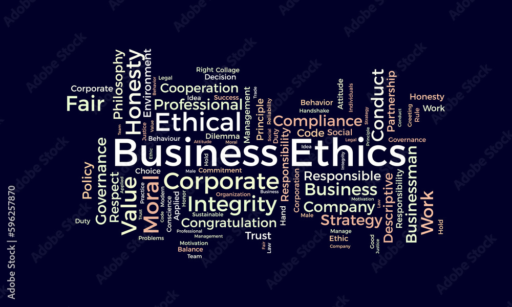 Word cloud background concept for Business Ethics. Corporate integrity, Company principle moral trust of responsibility value. vector illustration.
