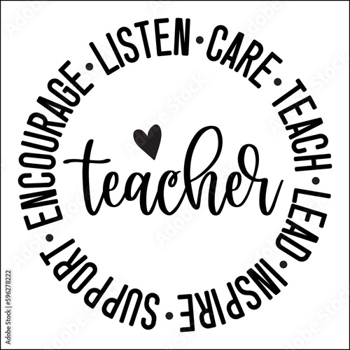 Teach lead inspire support encourage listen care teacher SVG