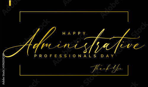 Administrative Professionals Day, Secretaries Day or Admin Day. Holiday concept. Template for background, banner, card, poster, t-shirt with text inscription