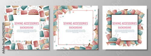 Set of backgrounds with spools of thread and pincushion. Sewing workshop, atelier, tailoring. Banner, poster, flyer with sewing accessories