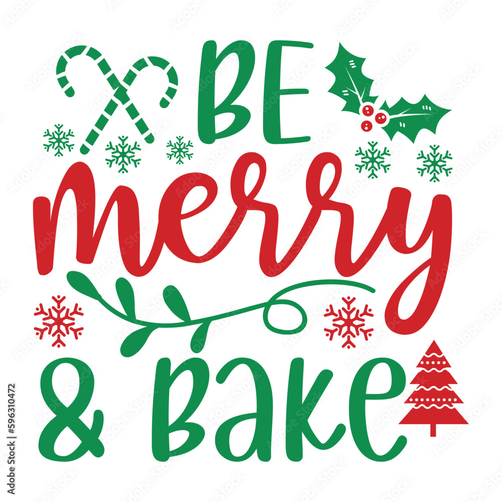 Be Merry & bake SVG
 