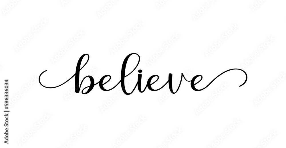 believe calligraphy text with swashes vector 