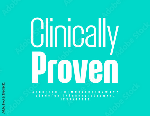 Vector healthcare badge Clinically Proven Simple style Alphabet Letters, Numbers and Symbols set. White minimalistic Font