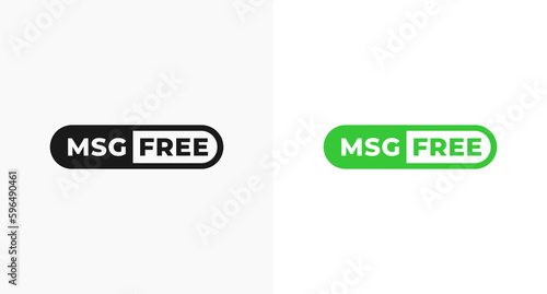 MSG Free Label or MSG Free Symbol Vector Isolated in Flat Style. Best MSG Free Label for product packaging design element. Simple MSG Free sign vector for packaging design element.
