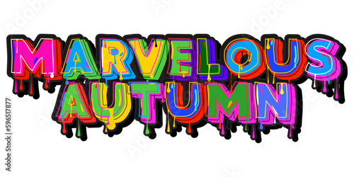 Marvelous Autumn. Graffiti tag. Abstract modern street art decoration performed in urban painting style.