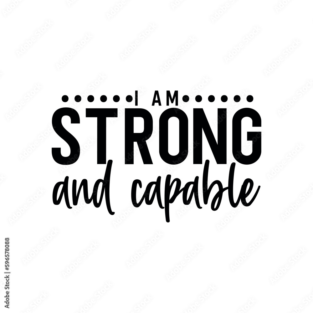 Fototapeta premium I am strong and capable
