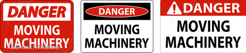 Danger Moving Machinery Sign On White Background