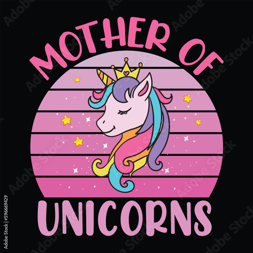 Mother of unicorns Mother's day shirt print template, typography design for mom mommy mama daughter grandma girl women aunt mom life child best mom adorable shirt