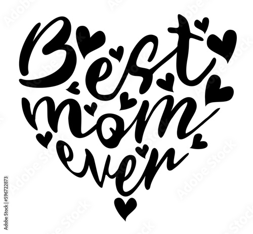Best Mom Ever Svg