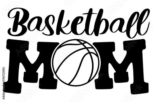 Basketball mom svg for Mother's Day and Basketball Lovers
