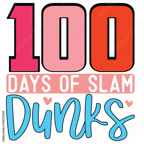 100 Days of Slam Dunks  T shirt design Vector File