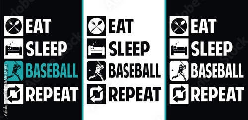 Baseball t-shirt. Eat sleep baseball  repeat t-shirt design, print for posters, clothes, advertising, Eat sleep repeat t-shirt.