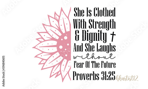 She Is Clothed With Strength & Dignity And She Laughs Without Fear Of The Future Proverbs 31:25 Retro craft SVG.