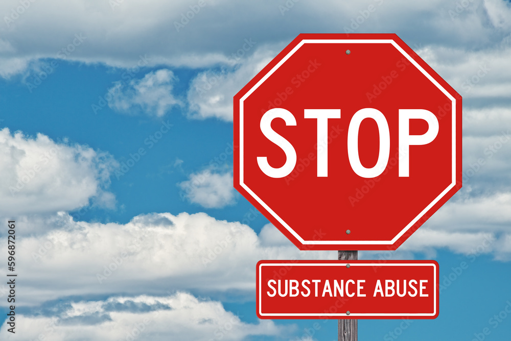 Stop Substance Abuse Sign - Blue Sky Background Stop Substance Abuse Sign - Blue Sky Background
