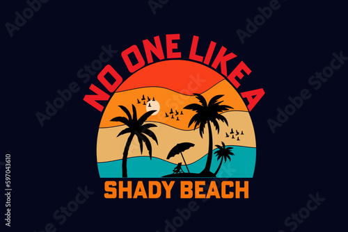 no one like a shady beach