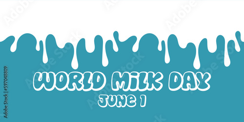 Banner for the World Milk Day. Flowing white milky liquid on a blue wall with an inscription. Printing on banners, leaflets for the holiday. Simple vector illustration with a silhouette of smudges