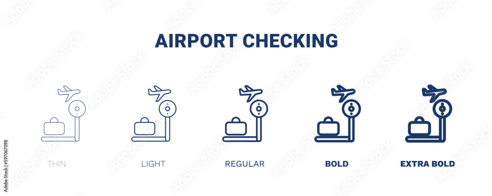 airport checking icon. Thin, light, regular, bold, black airport checking icon set from transportation collection. Editable airport checking symbol can be used web and mobile