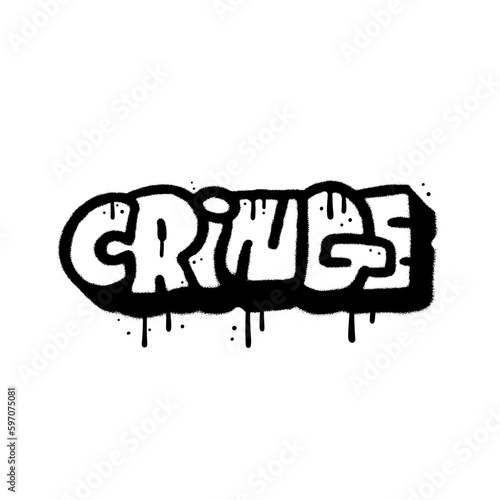 Cringe - Sprayed urban graffiti lettering text with overspray in black over white. Vector textured illustration.
