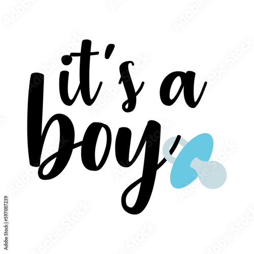 Anuncio de llegada de bebé niño. Letras mensaje it's a boy en texto manuscrito con chupete color azul para su uso en invitaciones y tarjetas