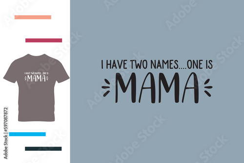 i have two names t shirt design 