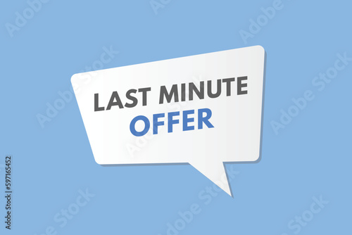 Last Minute Offer text Button. Last Minute Offer Sign Icon Label Sticker Web Buttons