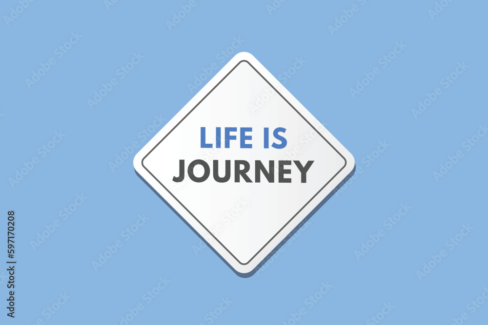 Life is Journey text Button. Life is Journey Sign Icon Label Sticker Web Buttons Life is Journey text Button. Life is Journey Sign Icon Label Sticker Web Buttons