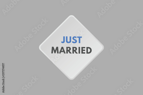Just Married text Button. Just Married Sign Icon Label Sticker Web Buttons