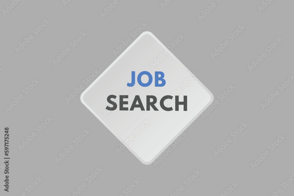Job Search text Button. Job Search Sign Icon Label Sticker Web Buttons Job Search text Button. Job Search Sign Icon Label Sticker Web Buttons