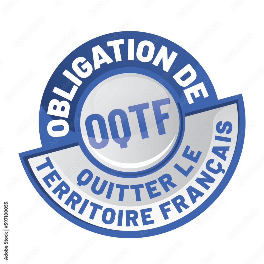 OQTH - obligation de quitter le territoire français OQTH - obligation de quitter le territoire français