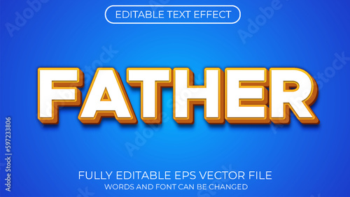 Father editable text effect. Editable text style effect