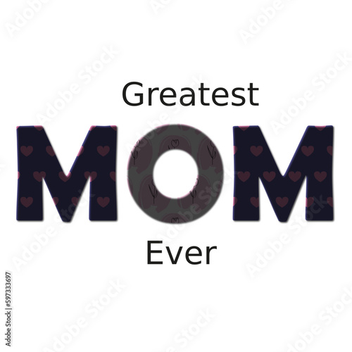 Greatest mom