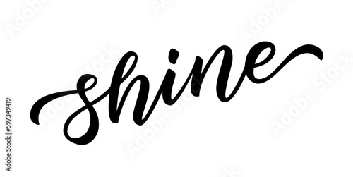 SHINE. Hand drawn brush lettering black word shine with stars on white background. Vector illustration. Inspirational design for print on tee, card, banner, poster, hoody. Modern calligraphy style