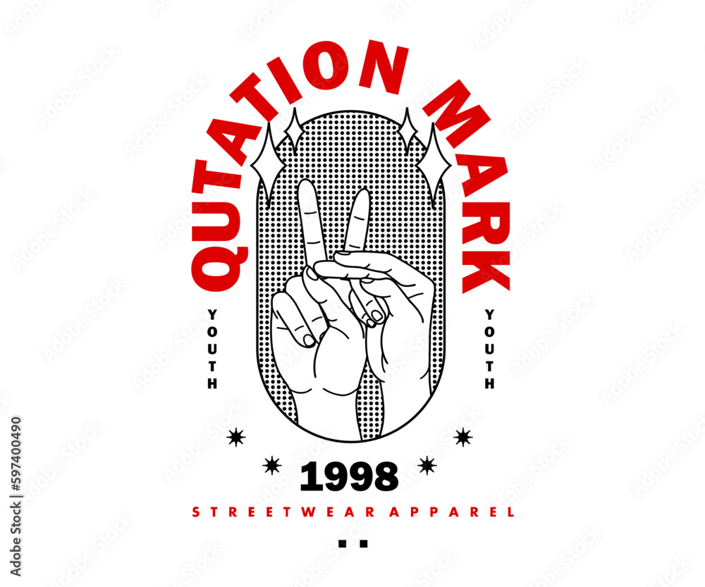 Quitation mark symbol, Peace t shirt design, vector graphic, typographic poster or tshirts street wear and Urban style Quitation mark symbol, Peace t shirt design, vector graphic, typographic poster or tshirts street wear and Urban style