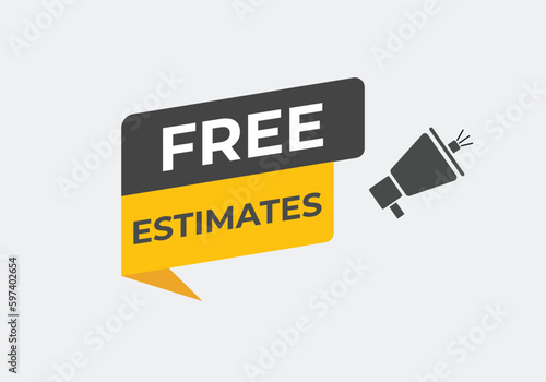 Free Estimate Button. Speech Bubble, Banner Label Free Estimate