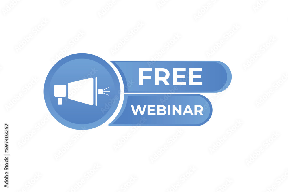 Free Webinar Button. Speech Bubble, Banner Label Free Webinar Free Webinar Button. Speech Bubble, Banner Label Free Webinar