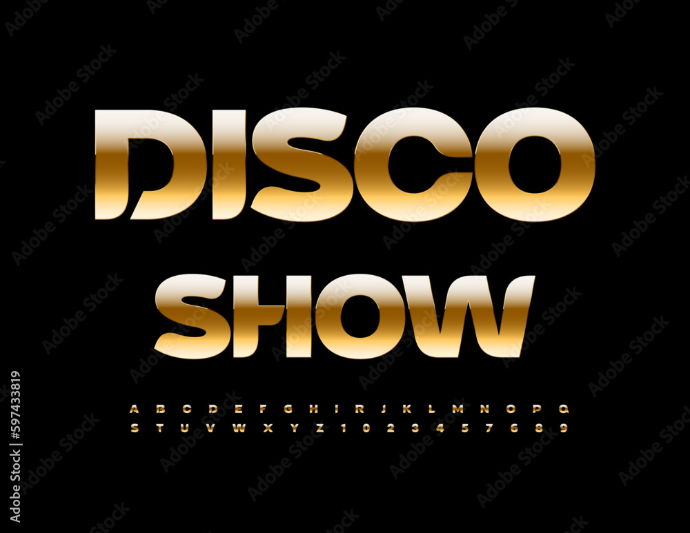 Vector Golden Emblem Disco Show. Premium elegant Font. Chic Alphabet Letters and Numbers set Vector Golden Emblem Disco Show. Premium elegant Font. Chic Alphabet Letters and Numbers set