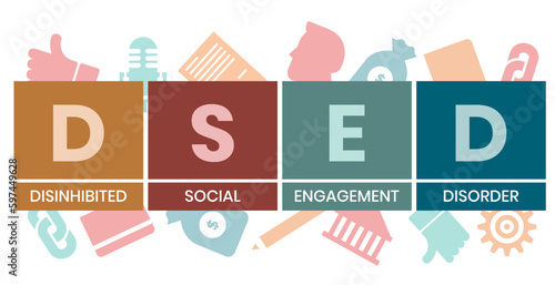 DSED - Disinhibited Social Engagement Disorder acronym. business concept background. vector illustration concept with keywords and icons. lettering illustration with icons for web banner, flyer