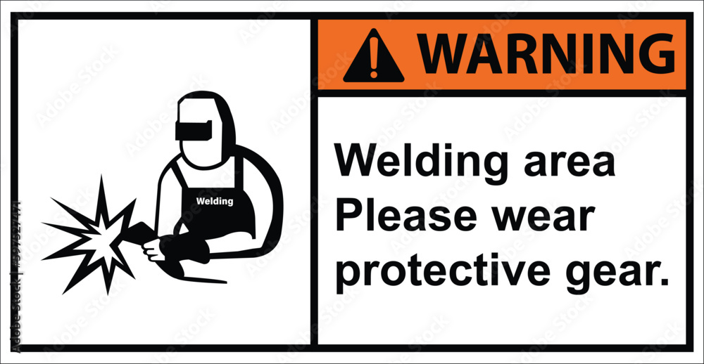 Welding area, warning sign, welding protection device.label warning. Welding area, warning sign, welding protection device.label warning.