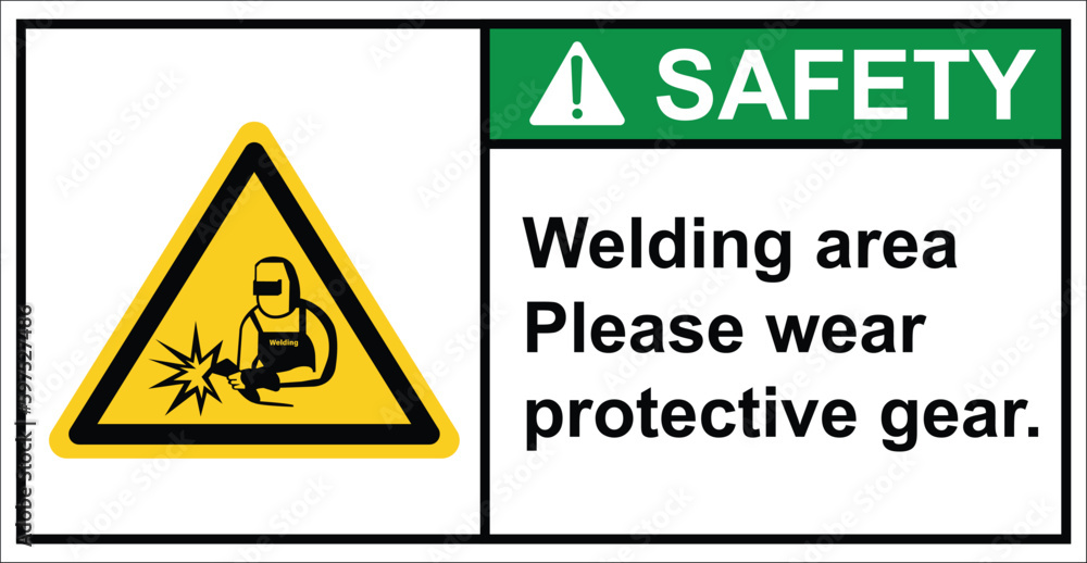 Welding area, warning sign, welding protection device.label safety. Welding area, warning sign, welding protection device.label safety.