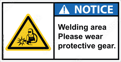 Welding area, warning sign, welding protection device.label notice.