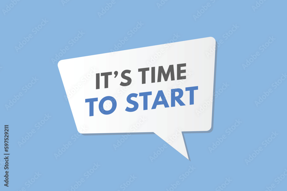 its time to start text Button. its time to start Sign Icon Label Sticker Web Buttons its time to start text Button. its time to start Sign Icon Label Sticker Web Buttons