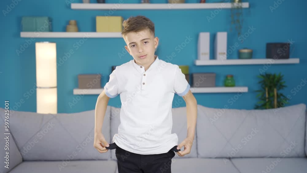 The boy who has no money is sad. The boy who has no money is sad.