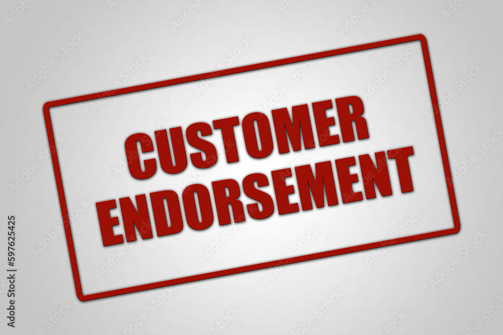 Customer Endorsement. Phrase in white text, isolated on White background. Customer Endorsement. Phrase in white text, isolated on White background.