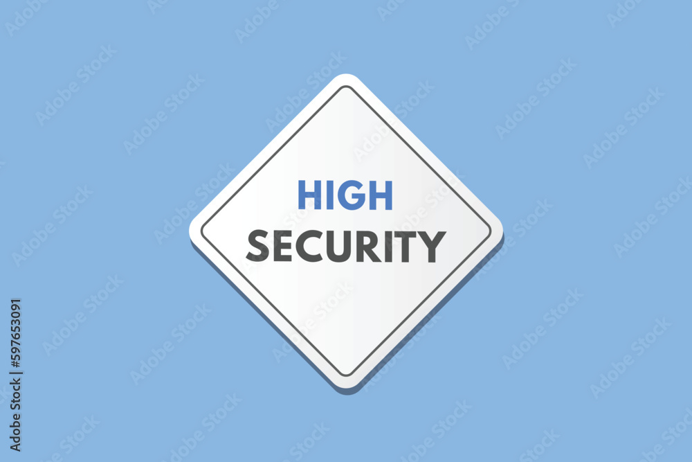 High Security text Button. High Security Sign Icon Label Sticker Web Buttons