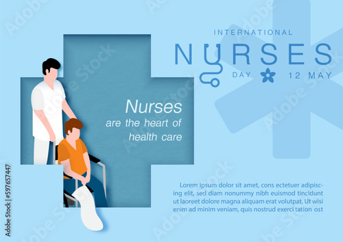 Male nurses serving patients.,  Pushing a wheelchair for a broken leg patient with wording of Nurses day, example texts on blue background. Poster campaign of International nurses day in vector design