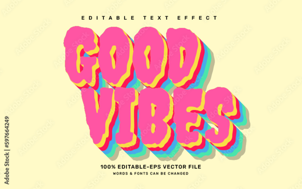 Good vibes editable text effect template