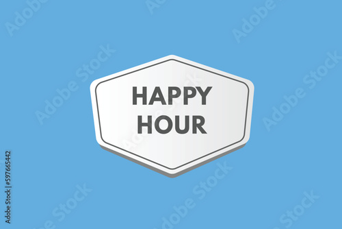 Happy Hour text Button. Happy Hour Sign Icon Label Sticker Web Buttons